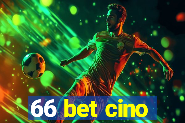 66 bet cino